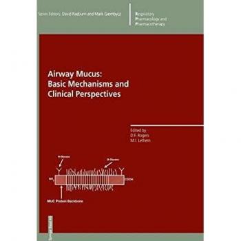 Airway Mucus: Basic Mechanisms and Clinical Perspectives
