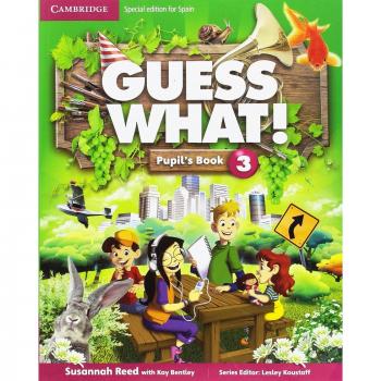 Guess What Special Edition for Spain Level 3 Pupil's Book - 9788490361092