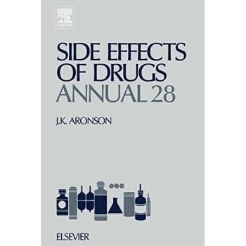 Side Effects of Drugs Annual 28: A Worldwide Yearly Survey of New Data and Trends in Adverse Drug Reactions and Interactions: Volume 28