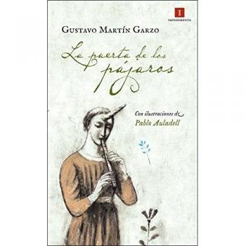 La Puerta De Los Pájaros - Gustavo Martín Garzo