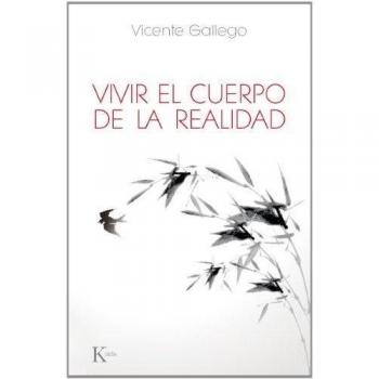 Vivir El Cuerpo De La Realidad
