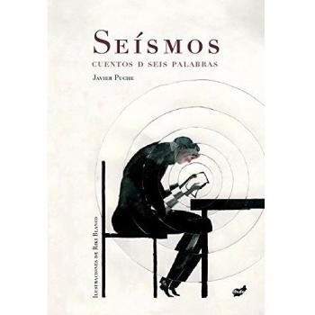 Seísmos: Cuentos de Seis Palabras