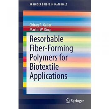 Resorbable Fiber-Forming Polymers for Biotextile Applications