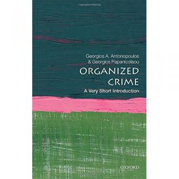 Organized Crime: A Very Short Introduction