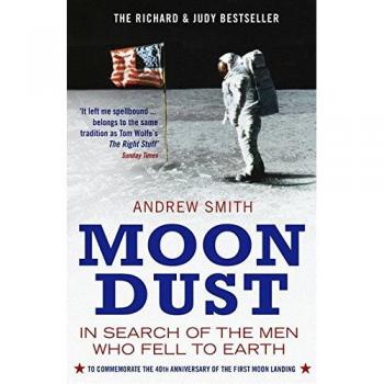 Moondust: In Search of the Men Who Fell to Earth