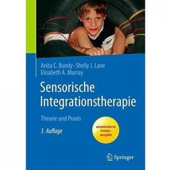 Sensorische Integrationstherapie: Theorie und Praxis