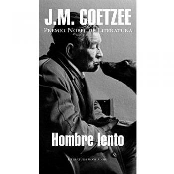 Hombre lento - J.m. Coetzee