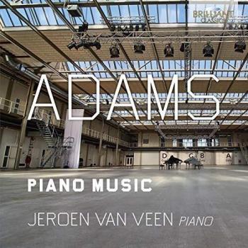 ADAMS: Piano Music Jeroen van Veen