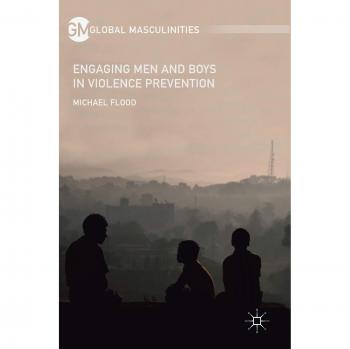 Engaging Men and Boys in Violence Prevention