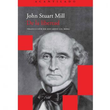 De la libertad: 31 - Mill John Stuart