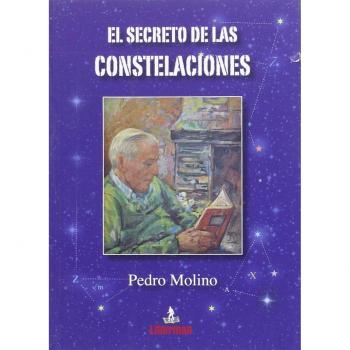 El secreto de las constelaciones - Pedro molino