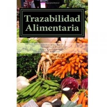 Trazabilidad Alimentaria: La transformación de la cadena de producción a través de la transparencia: 1