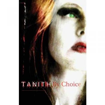 Tanith By Choice: The Best of Tanith Lee