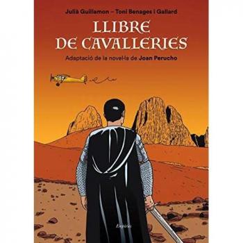 Llibre de cavalleries: Adaptació de la novel·la de Joan Perucho