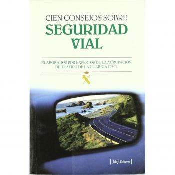 Cien consejos sobre seguridad vial