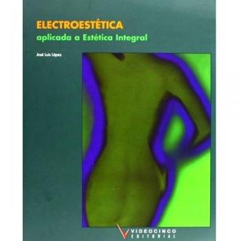 Electroestetica aplicada a Estetica integral