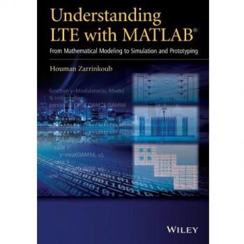 Understanding LTE with MATLAB: From Mathematical Modeling to Simulation and Prototyping