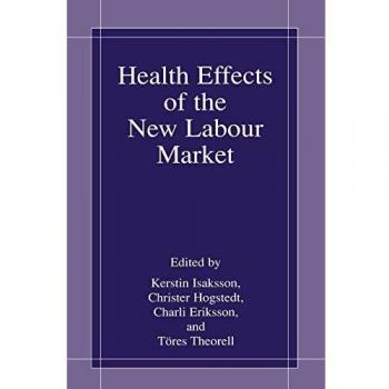 Health Impacts of the Emerging Labor Market