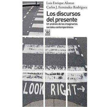 Los discursos del presente: Un análisis de los imaginarios sociales contemporáneos