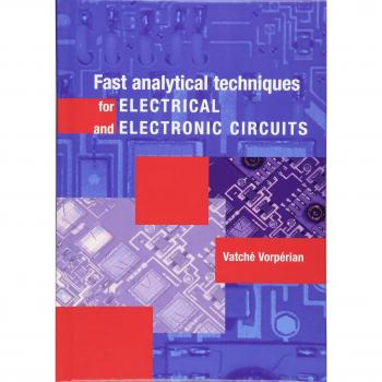 Fast Analytical Techniques for Electrical and Electronic Circuits Hardcover Edition