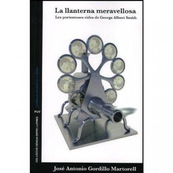 La llanterna meravellosa: Les portentoses vides de George Albert Smith