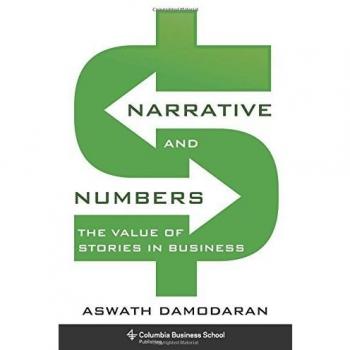 Narrative and Numbers: The Value of Stories in Business