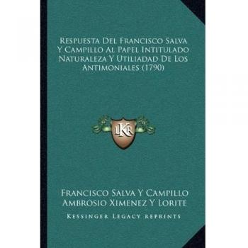 Respuesta Del Francisco Salva Y Campillo Al Papel Intitulado