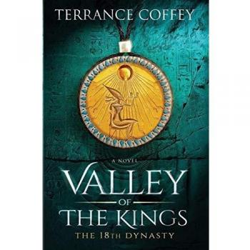 Terrance Coffey's Valley of the Kings: The 18th Dynasty Historical Book