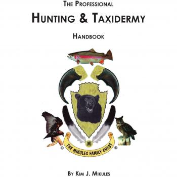 Professional Hunting and Taxidermy Guidebook