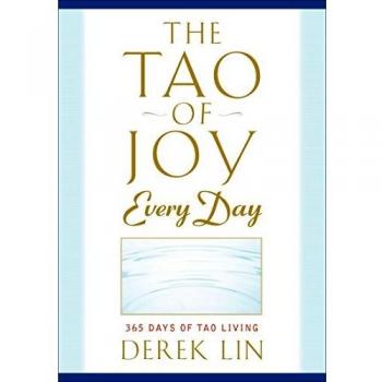 Tao Of Joy Everyday: 365 Days of Tao Living