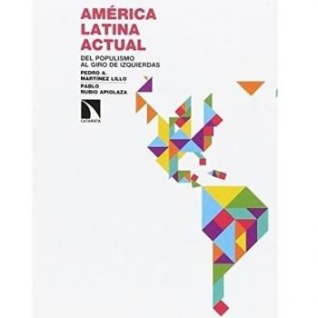 America Latina Actual Del Populismo Al Giro De Izquierdas