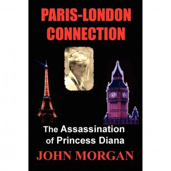 Paris-London Connection: The Assassination of Princess Diana