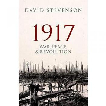 1917: War, Peace, and Revolution
