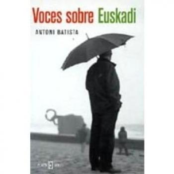 Voces sobre euskadi - Antoni Batista