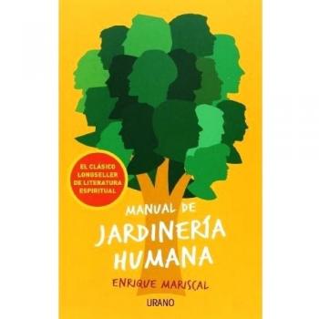 Manual de jardinería humana: -: -