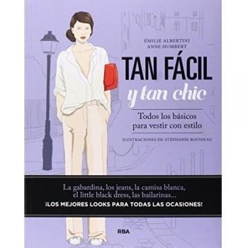 Tan fácil y tan chic: Todos los básicos para vestir con estilo