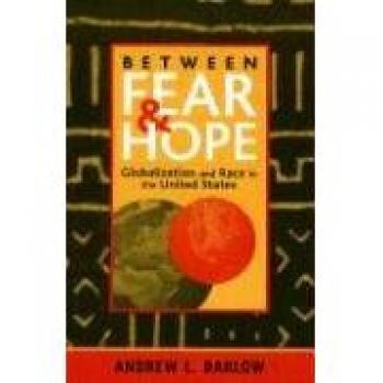 Between Fear and Hope: Globalization and Race in the United States - Comprehensive Analysis on Socioeconomic Dynamics