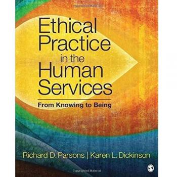 Ethical Practice in Human Services: From Knowledge to Application by Karen L. Dickinson - Comprehensive Guide for Ethical Standards and Professional Conduct