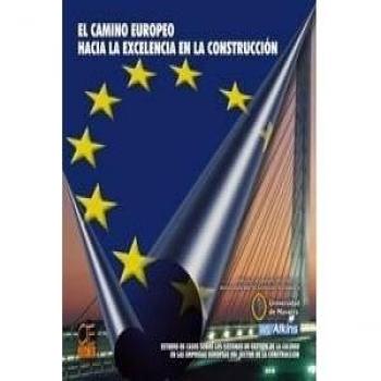 CAMINO EUROPEO HACIA EXCELENCIA CONSTRUCCION