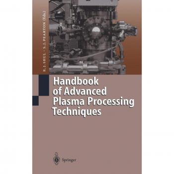 Advanced Plasma Processing Techniques Handbook