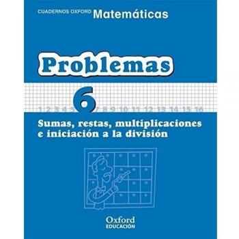 Matemáticas 1.º Primaria. Cuadernos De Problemas 6 - Oxford University Press