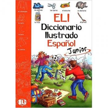 Eli. Diccionario Ilustrado. Español Junior: Picture Dictionary Junior - Spanish