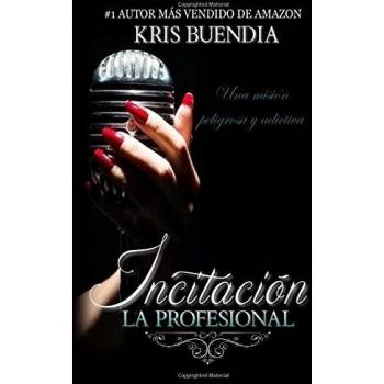 La Profesional  - INCITACIÓN #1: Trilogía: Volume 1