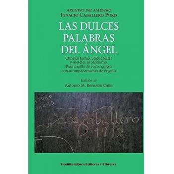 Las dulces palabras del ángel: Christus factus, Stabat Mater y motetes al Santísimo