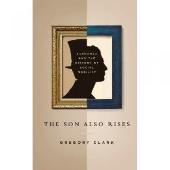 Social Mobility Analysis: The Son Also Rises by Gregory Clark