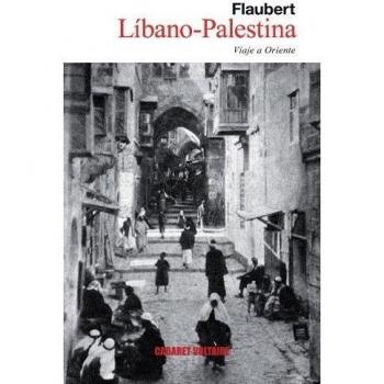 Líbano-Palestina: Viaje a Oriente