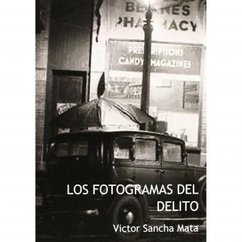 Los fotogramas del delito
