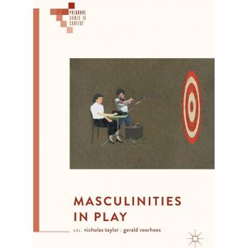 Masculinities in Play