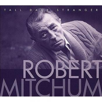 Tall Dark Stranger - Robert Mitchum Classic Film Noir