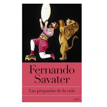 Las preguntas de la vida - Fernando Savater